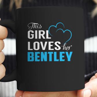 This Girl Loves Her Bentley Name Shirts Coffee Mug | Favorety CA