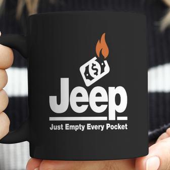 Jeep - Just Empty Every Pocket 1 Coffee Mug | Favorety