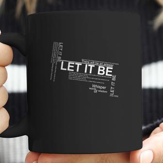 Let It Be Lyrics Art T Shirt Coffee Mug | Favorety CA