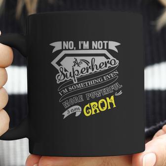 No Im Not A Superhero Im Something Even More Powerful Coffee Mug | Favorety DE