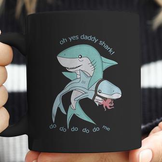 Oh Yes Daddy Shark Do Me Best Christmas Gifts For Dad Coffee Mug | Favorety DE