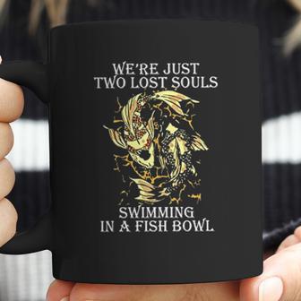 Were Pink Just Two Lost Souls Swimming In A Fish Bowl Floyd Coffee Mug | Favorety AU