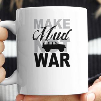 Make Mud Not War - Jeep Xj Coffee Mug | Favorety AU