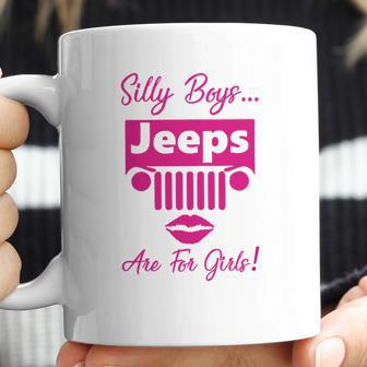 Silly Boys Jeeps Are For Girls Jeep Shirt Coffee Mug | Favorety DE