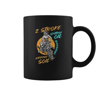 2 Stroke Spitting Oil Ripping Soil Braap Dirt Bike Motocross Coffee Mug | Favorety CA