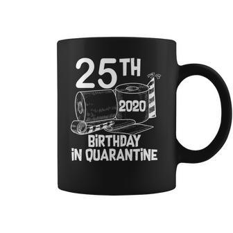 25Th Birthday In Quarantine Toilet Paper Party Coffee Mug | Favorety