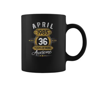 36 Years Old Retro April 1985 Limited Edition 36Th Birthday Coffee Mug | Favorety AU