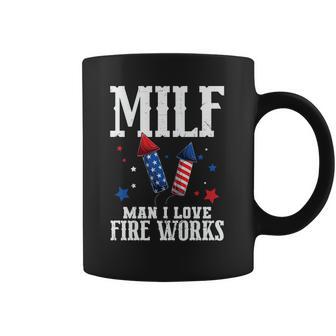 4Th Of July Milf Man I Love Fireworks Coffee Mug | Favorety AU