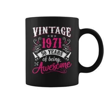 50Th Birthday Gift Vintage 1971 50 Years Of Being Awesome Coffee Mug | Favorety