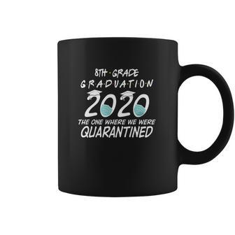 8Th Grade Graduation 2020 Quarantined T-Shirt Coffee Mug | Favorety