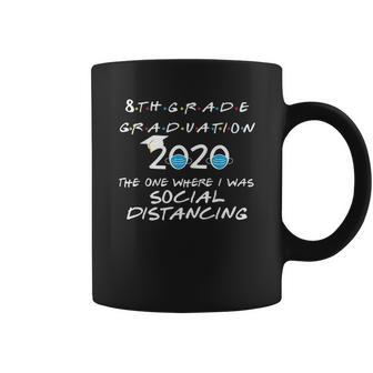 8Th Grade Graduation 2020 Social Distancing Coffee Mug | Favorety