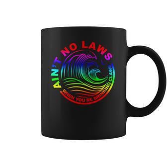 Aint No Laws When Your Drinking Claws Coffee Mug | Favorety DE