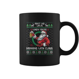 Aint No Laws When You Sre Drinking With Claus Funny Christmas Coffee Mug | Favorety DE