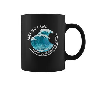 Aint No Laws When Youre Drinking Claws With Claus Coffee Mug | Favorety UK