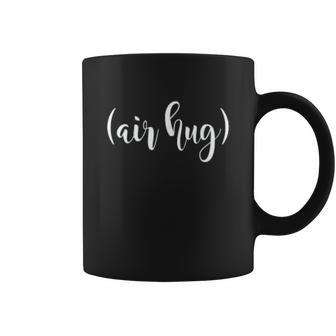 Air Hug Teacher Students Class Safe School Social Distancing Coffee Mug | Favorety