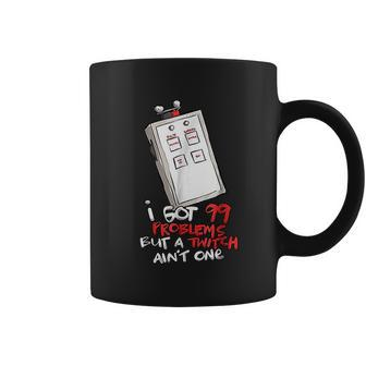 Anesthesia Twitch 99 Problems Funny Medical Coffee Mug | Favorety AU