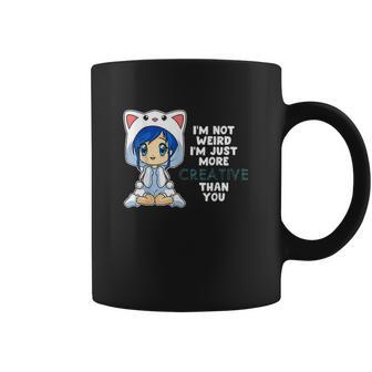 Anime Chibi Girl Not Weird Just Creative Kawaii Otaku Coffee Mug | Favorety