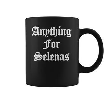 Anything For Selenas T-Shirt Coffee Mug | Favorety UK