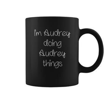 I Am Audrey Doing Funny Things Coffee Mug | Favorety CA