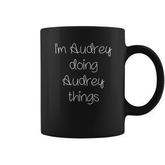 Im Audrey Doing Funny Things Coffee Mug | Favorety AU