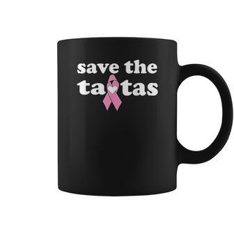 Awareness Gift Save The Tatas Coffee Mug | Favorety