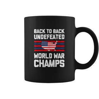 Back To Back Undefeated World War Champs Coffee Mug | Favorety AU