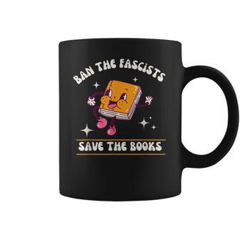 Ban The Fascists Save The Books Funny Retro Vintage Design Coffee Mug | Favorety