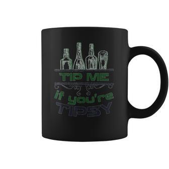 Bartender Tip Me If You Are Tipsy Graphic Coffee Mug | Favorety AU