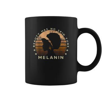 Beauty Has No Skin Tone Melanin Gifts For Black Queen Coffee Mug | Favorety