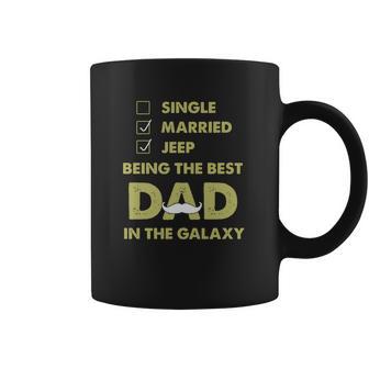 Being The Best Dad In The Galaxy Jeep Shirt Coffee Mug | Favorety