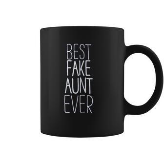 Best Fake Aunt Ever Coffee Mug | Favorety