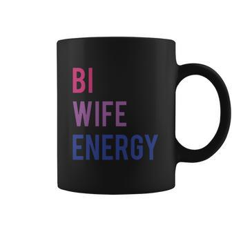 Bi Wife Energy Lgbtq Support Lgbt Lover Wife Lover Respect Coffee Mug | Favorety UK