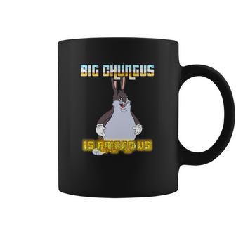 Big Chungus Is Among Us Coffee Mug | Favorety CA