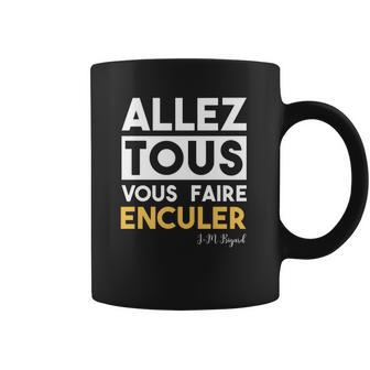 Bigard Allez Tous Vous Faire Coffee Mug | Favorety CA