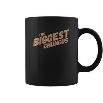 Biggest Chungus Coffee Mug | Favorety