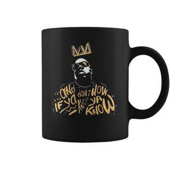 Biggie Smalls Notorious And If Ya Dont Know Now Ya Know Shirt Coffee Mug | Favorety UK