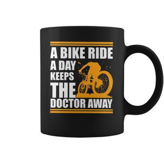 A Bike Ride A Day Keeps The Doctor Away Coffee Mug | Favorety CA