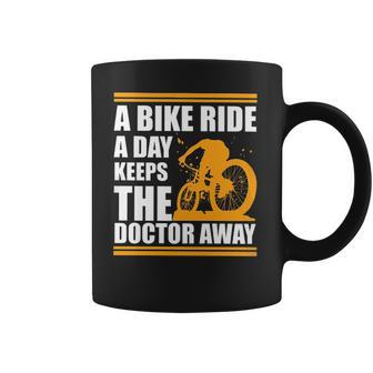 A Bike Ride A Day Keeps The Doctor Away Coffee Mug | Favorety