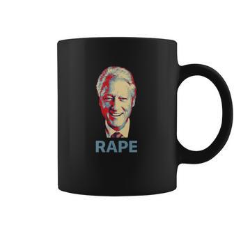 Bill Clinton Rape Roger Stone Coffee Mug | Favorety