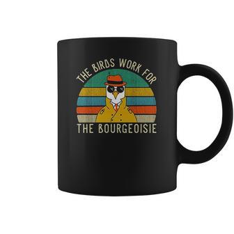 The Birds Work For The Bourgeoisie Vintage Coffee Mug | Favorety CA