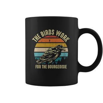 The Birds Work For The Bourgeoisie Vintage Retro Animal Coffee Mug | Favorety CA