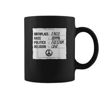 Birthplace Earth Race Human Freedom Love Peace Coffee Mug | Favorety CA