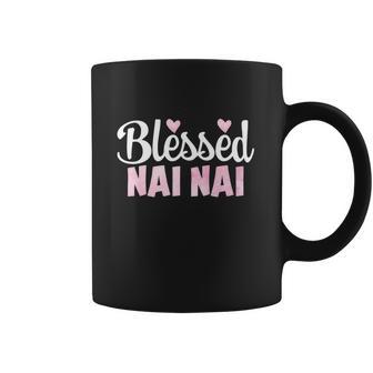 Blessed Nai Nai Cool Gift Funny Gift For Chinese Grandma Coffee Mug | Favorety