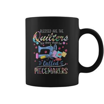 Blessed Are Piecemakers Coffee Mug | Favorety AU