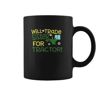 Blu Magnolia Co Boys Tractor Will Trade Sister For Tractor Coffee Mug | Favorety UK