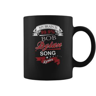 Bob Dylan Song Lyrics Coffee Mug | Favorety AU