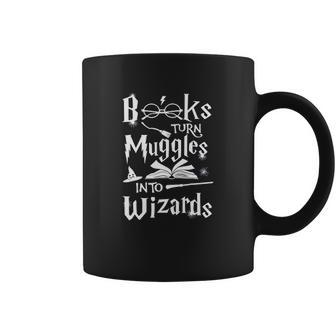 Books Turn Muggles Into Wizards Coffee Mug | Favorety