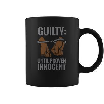 Boss Playa Guilty Until Proven Innocent T Coffee Mug | Favorety