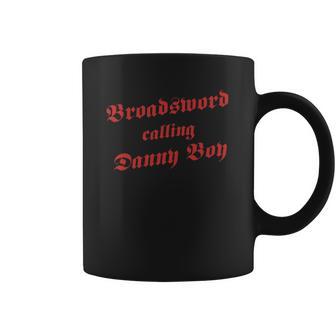 Broadsword Calling Danny Boy Coffee Mug | Favorety