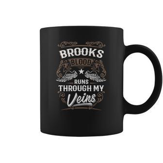 Brooks Blood Runs Through My Veins Legend Name Gifts T Shirt Coffee Mug | Favorety AU